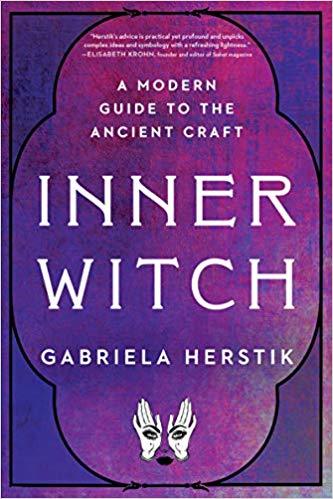 Inner Witch: A Modern Guide to the Ancient Craft