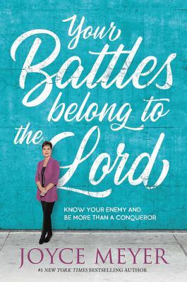 Your Battles Belong to the Lord book cover