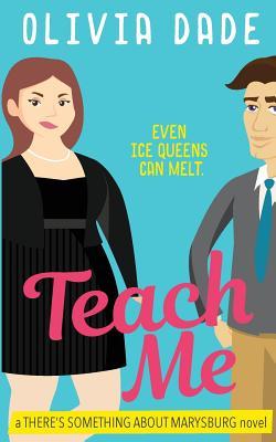 Teach Me (There's Something About Marysburg, #1)