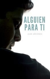 Alguien para ti (Alguien para ti, #1)