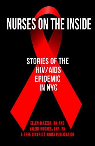 Nurses On The Inside: Stories Of The HIV/AIDS Epidemic In NYC