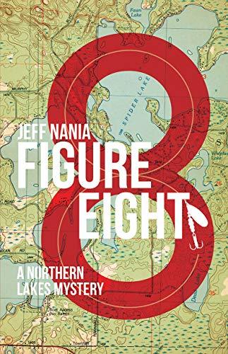 Figure Eight: A Northern Lakes Mystery