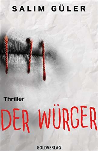 Der Würger: Thriller