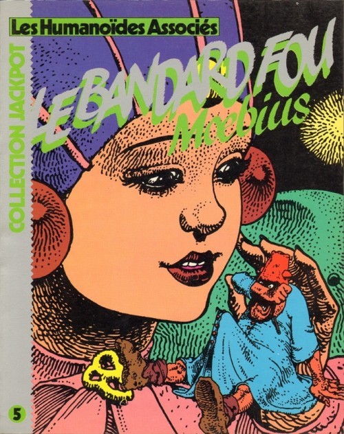 LE BANDARD FOU』（ル・バンダール・フー）1984 Le Bandard Fou by Mœbius | Goodreads