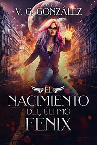 El nacimiento del último Fénix book cover