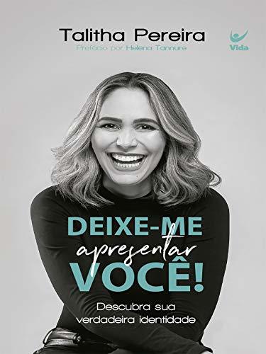 Deixe-me apresentar você!: Descubra sua verdadeira identidade