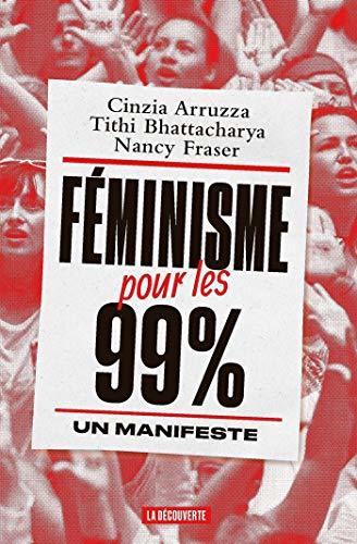 Féminisme pour les 99 %: Un manifeste (Cahiers libres) (French Edition)