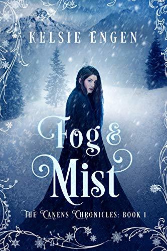 Fog & Mist (Canens Chronicles #1)