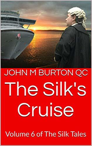 The Silk's Cruise: Volume 6 of The Silk Tales