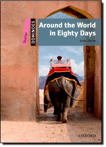 Dominoes Starter. Around the World in Eighty Days Pack