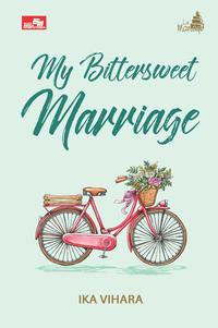 My Bittersweet Marriage