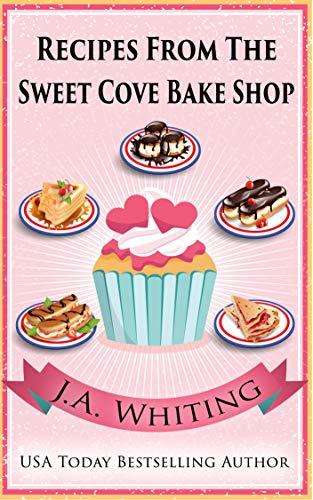 Recipes from the Sweet Cove Bake Shop book cover