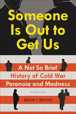 Someone Is Out to Get Us book cover