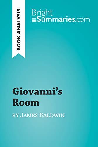 Giovanni's Room by James Baldwin (Book Analysis): Detailed Summary, Analysis and Reading Guide
