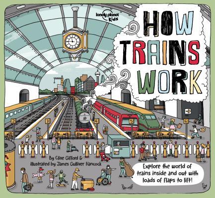 Lonely Planet Kids How Trains Work 1 book cover