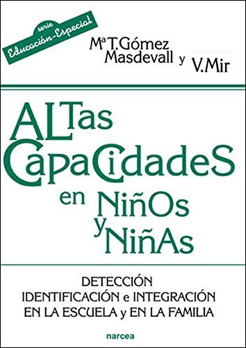 Altas capacidades en niños y niñas: detección, identificación e integración en la escuela y en la familia