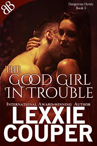 The Good Girl In Trouble book cover