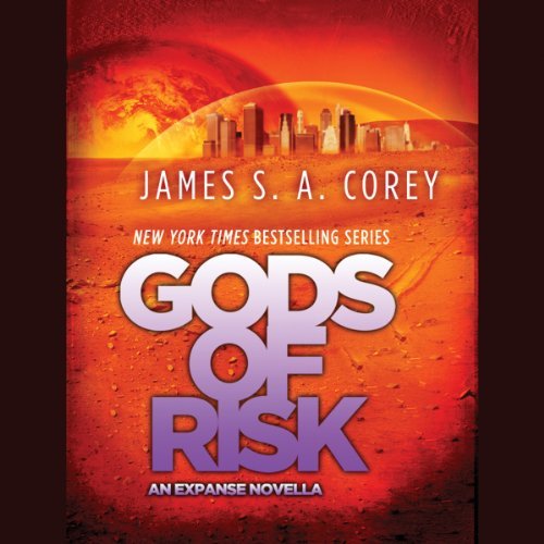 Gods of Risk (The Expanse, #2.5)