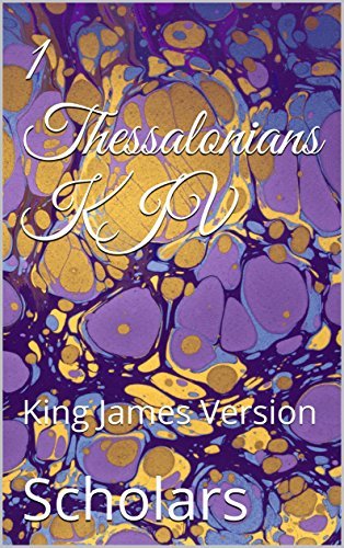 1 Thessalonians KJV: King James Version