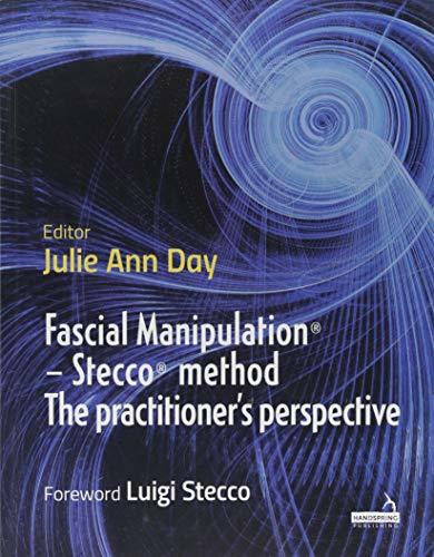 Fascial Manipulation(r) - Stecco(r) Method the Practitioner's ...
