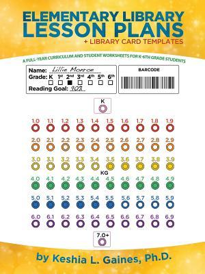 Elementary Library Lesson Plans: A Full-Year Curriculum and Student ...
