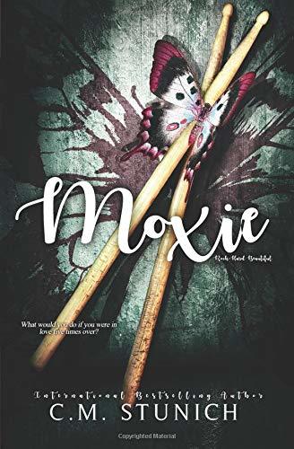 Moxie (Rock-Hard Beautiful #3)