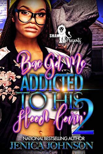 Bae Got Me Addicted to His Hood Lovin’ 2 book cover