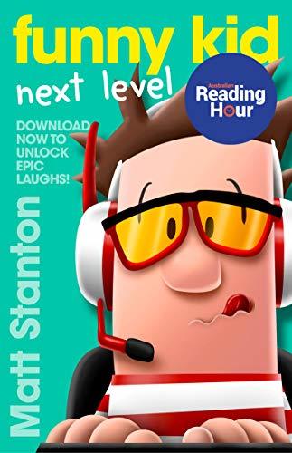 Funny Kid Next Level (A Funny Kid Novella): Australian Reading Hour Edition