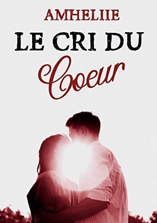 Le cri du coeur book cover