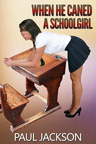 When He Caned a Schoolgirl