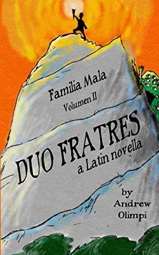 Duo Fratres: Familia Mala Volumen II: A Latin Novella