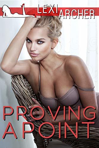 Proving A Point: A Hotwife Fantasy