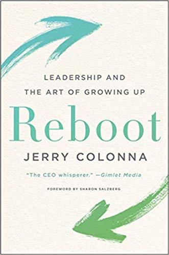 Reboot: Leadership and the Art of Growing Up