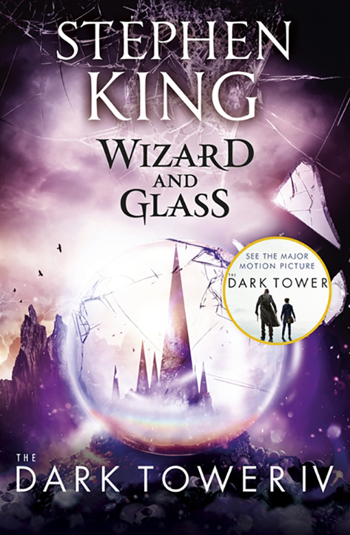 Wizard and Glass (The Dark Tower, #4)