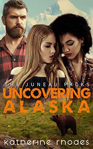 Uncovering Alaska book cover