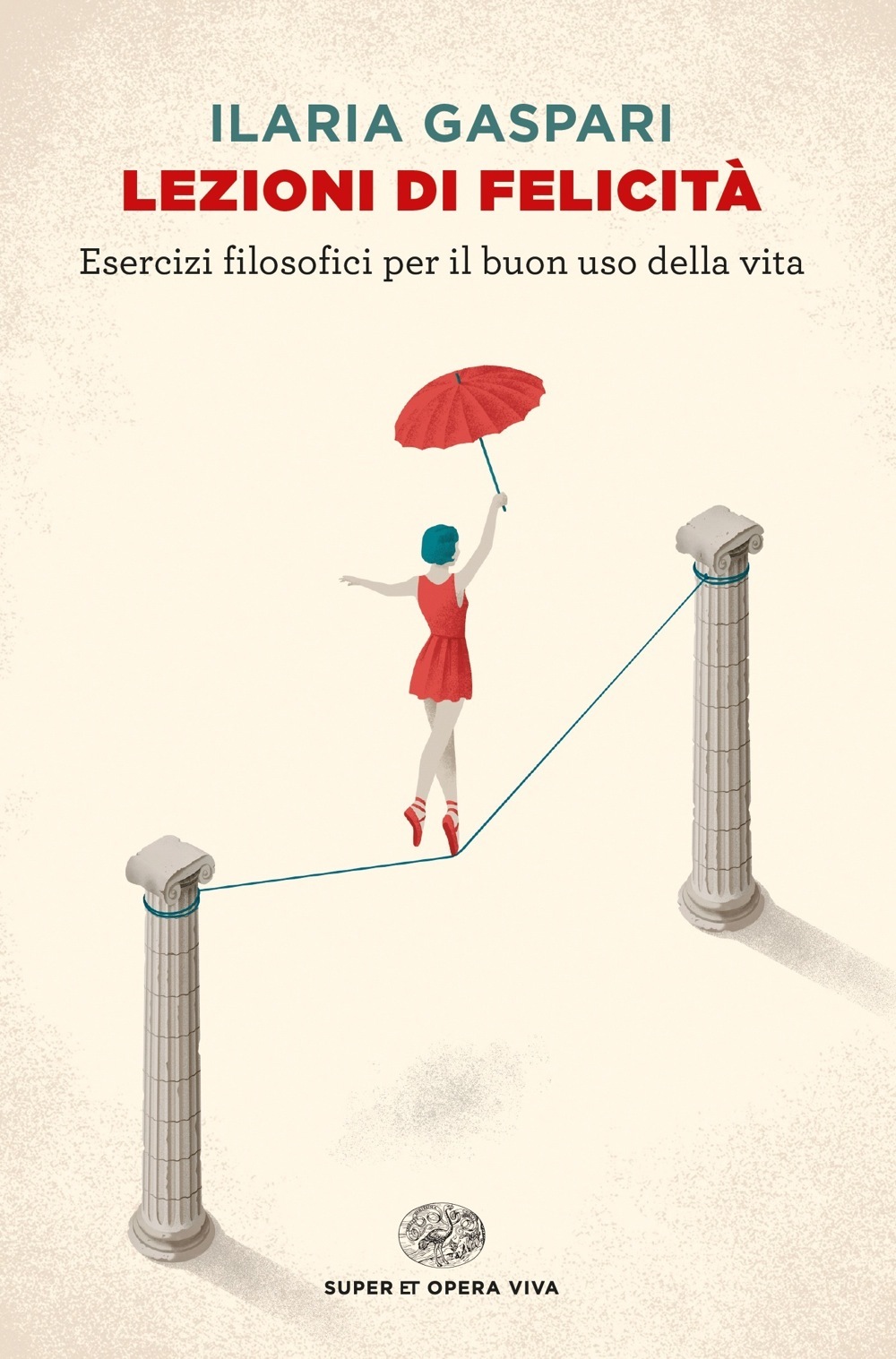 Lezioni di felicità. Esercizi filosofici per il buon uso della vita book cover