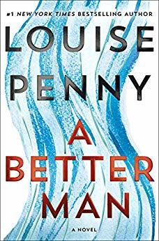 A Better Man (Chief Inspector Armand Gamache, #15)