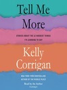 Tell Me More: Stories about the 12 Hardest Things I'm Learning to Say