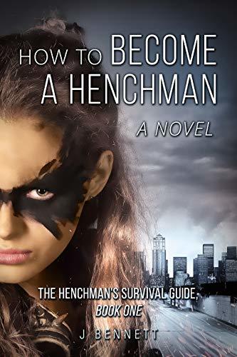 How to Become a Henchman: The Henchman's Survival Guide