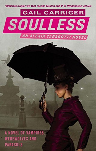 Soulless (Parasol Protectorate, #1)