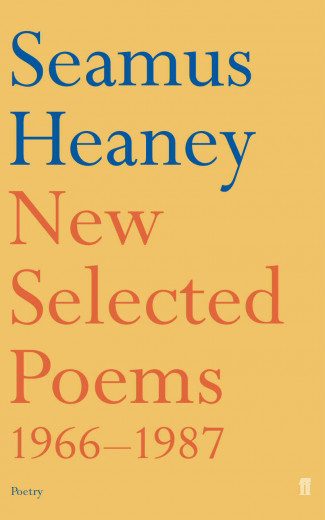 New Selected Poems 1966-1987 (Faber Poetry)