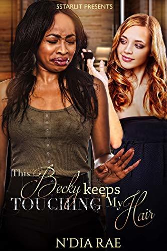 This Becky Keeps Touching My Hair book cover