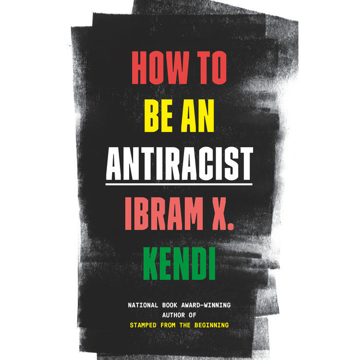 How to Be an Antiracist