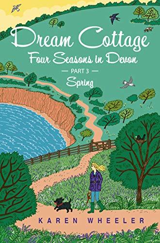 Dream Cottage: Four Seasons in Devon Part 3 – Spring