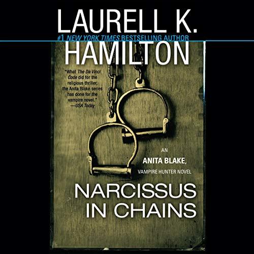 Narcissus in Chains (Anita Blake, Vampire Hunter, #10)