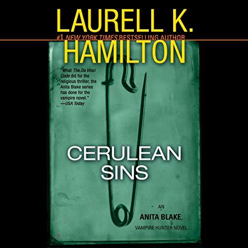 Cerulean Sins (Anita Blake, Vampire Hunter, #11)