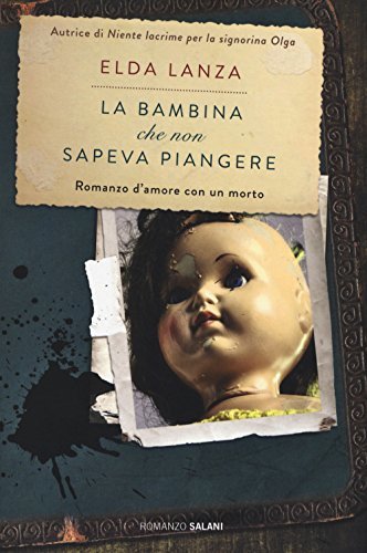 La bambina che non sapeva piangere book cover