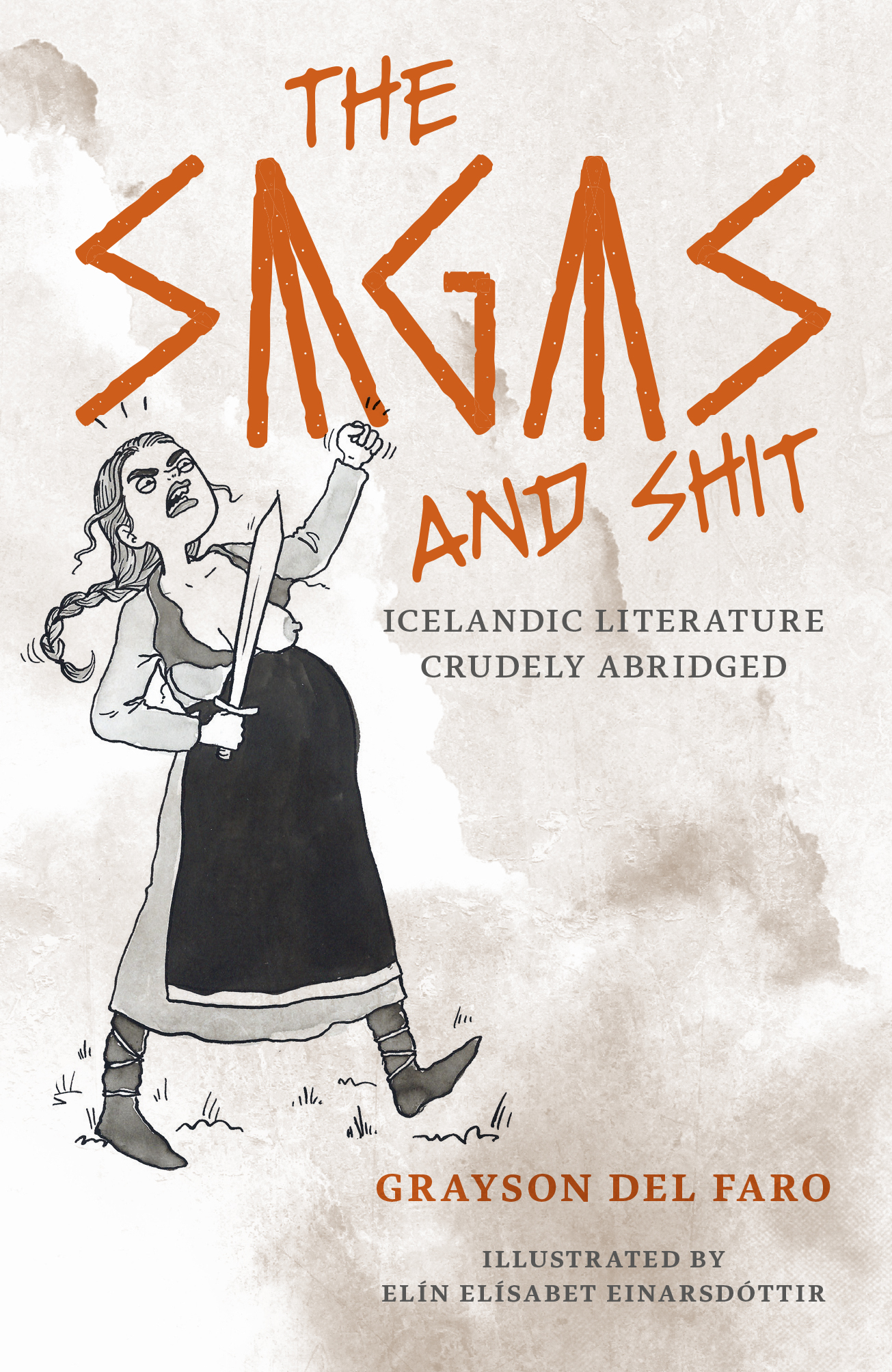 The Sagas and Shit: Icelandic Literature Crudely Abridged