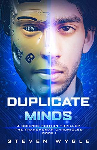 Duplicate Minds: A Science Fiction Thriller