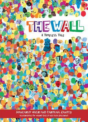 The Wall: A Timeless Tale (Happy Fox Books) A Children's Picture Book About the Benefits of Diversity, How We Thrive When We Work Together, and the Damage That Can Be Done by Barriers Between Us